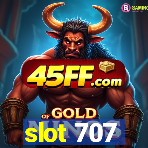 slot 707
